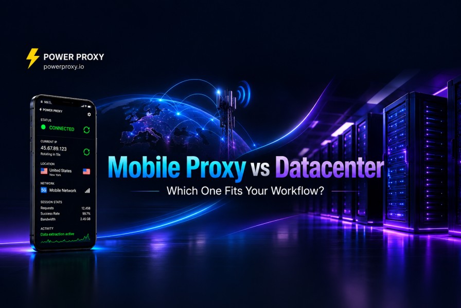Mobile Proxies vs Datacenter Proxies: Which One Fits Your Workflow?