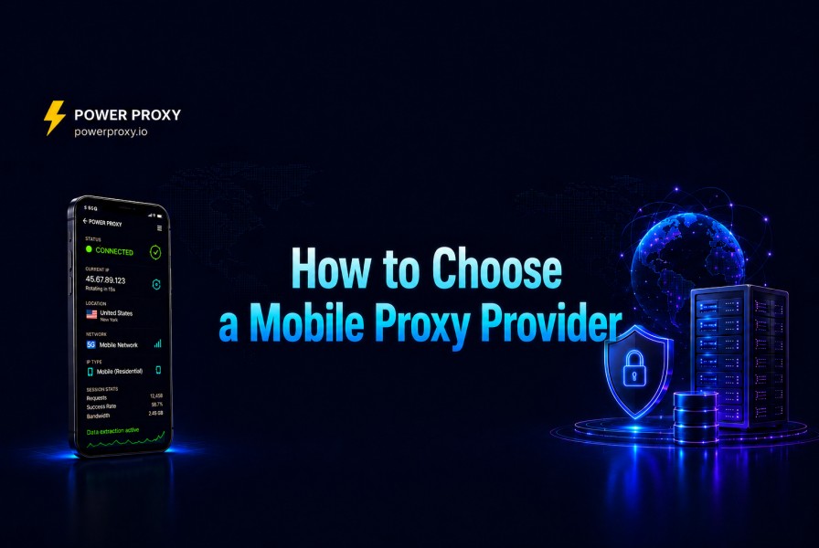 How to Choose a Mobile Proxy Provider?
