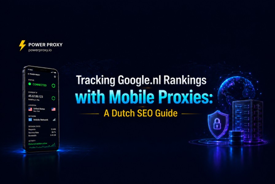 Tracking Google.nl Rankings with Mobile Proxies: A Dutch SEO Guide